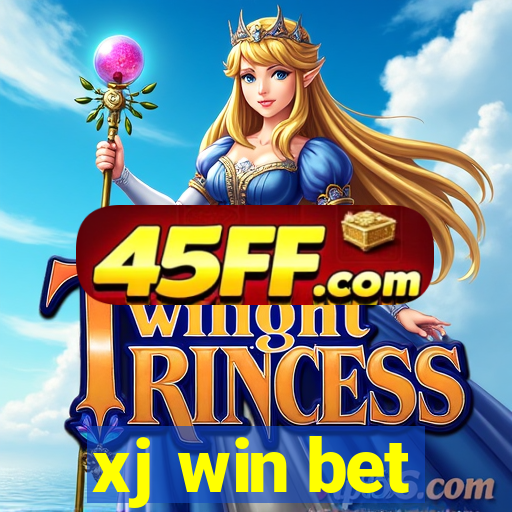 xj win bet